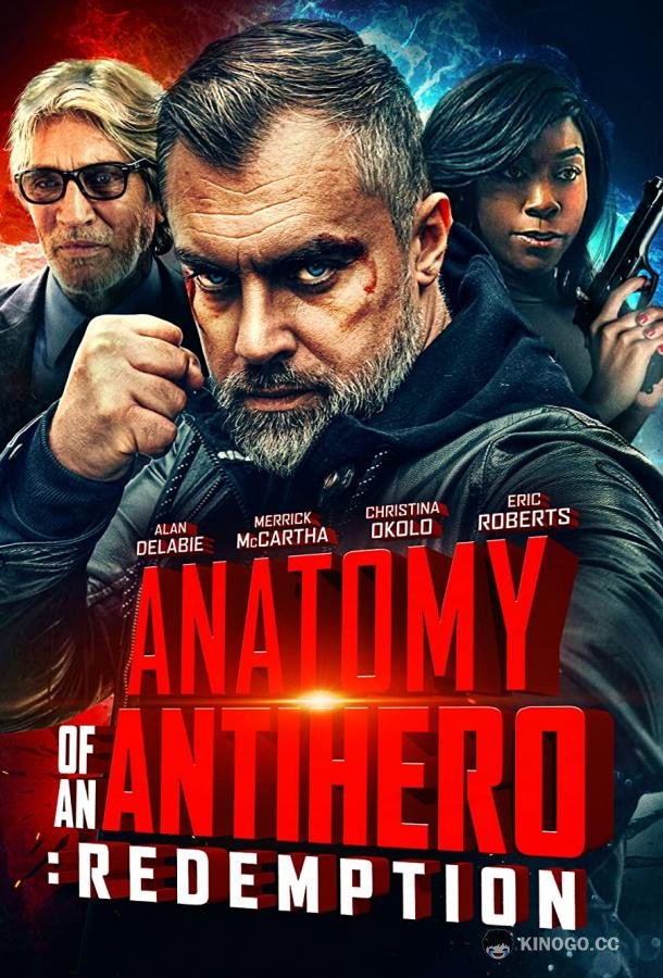 Анатомия антигероя: Искупление Anatomy of an Antihero: Redemption (2020)
