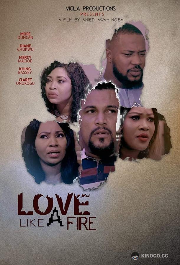 Огненная любовь Love Like a Fire (2020)